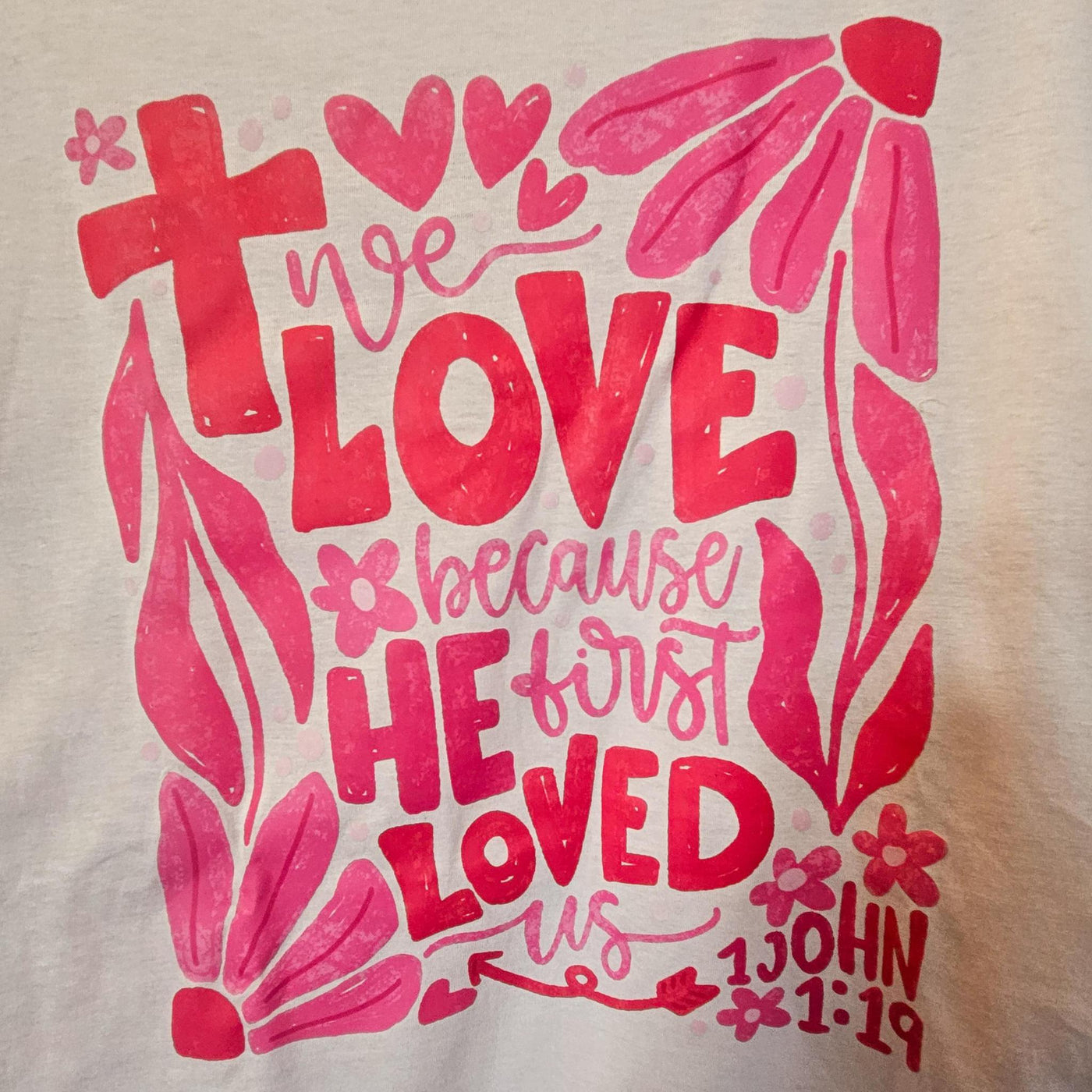 We Love Because He Loved Tee
