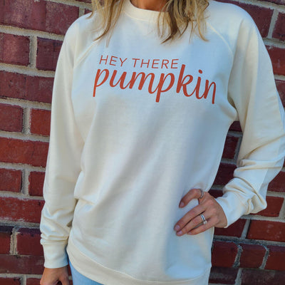 Hey There Pumpkin Sweatshirt