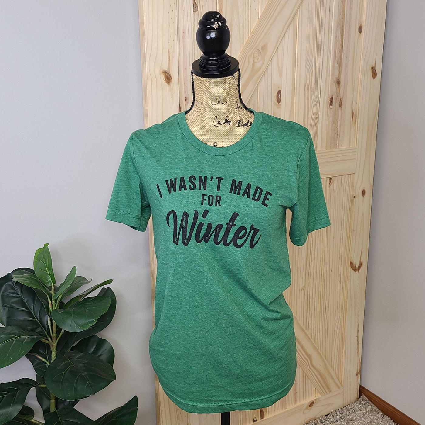 I Wasn't Made For  Winter Crew Neck
